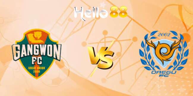 nhan dinh gangwon fc vs daegu fc 1
