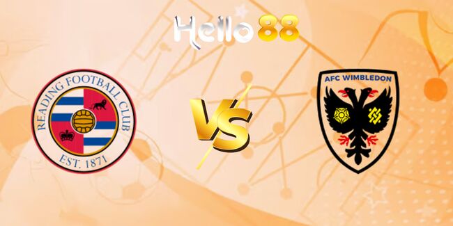 nhan dinh reading vs afc wimbledon 7